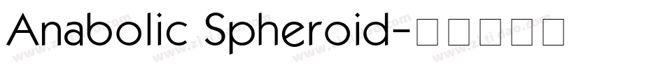 Anabolic Spheroid字体转换